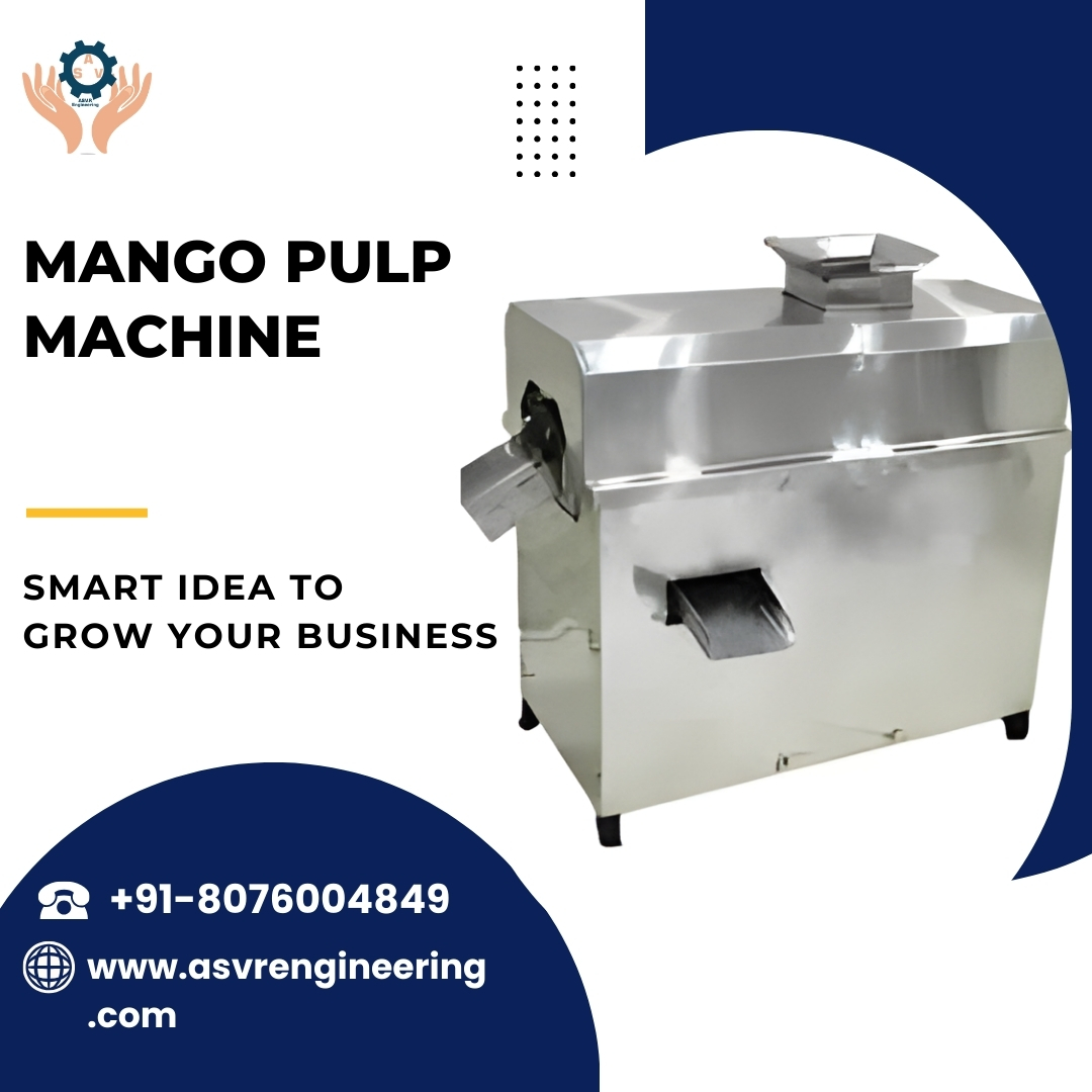 Trusted Mango Pulp Machine Manufacturers for Food Processing Industries Worldwide